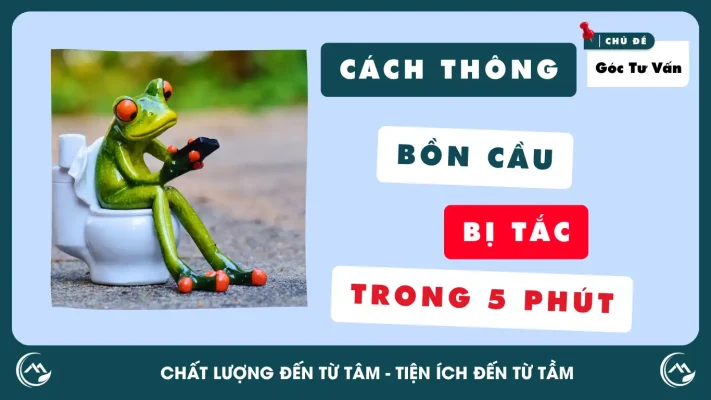 Cách Thông Bồn Cầu Bị Tắc Trong 5 Phút