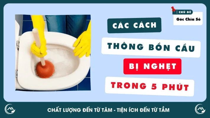 các cách thông bồn cầu bị nghẹt trong 5 phút