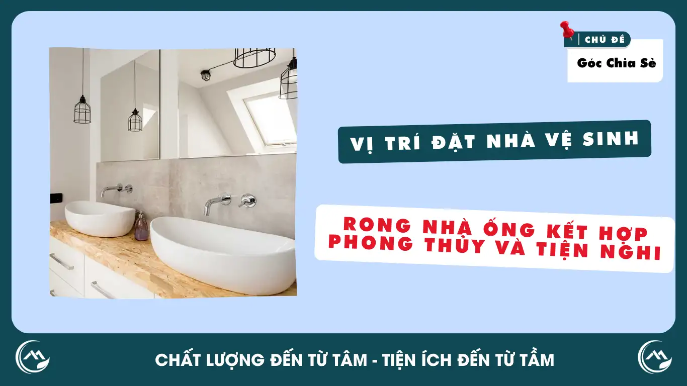 Vị Trí Đặt Nhà Vệ Sinh Trong Nhà Ống Kết Hợp Phong Thủy Và Tiện Nghi 1 anh